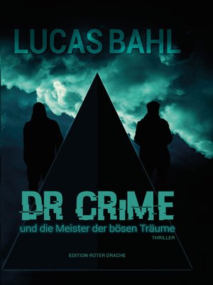 cover image of Dr Crime und die Meister der bösen Träume